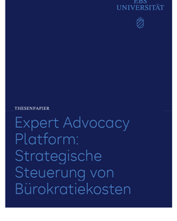 Thesenpapier der EBS Universität über die strategische Steuerung von Bürokratiekosten in der Expert Advocacy Platform.